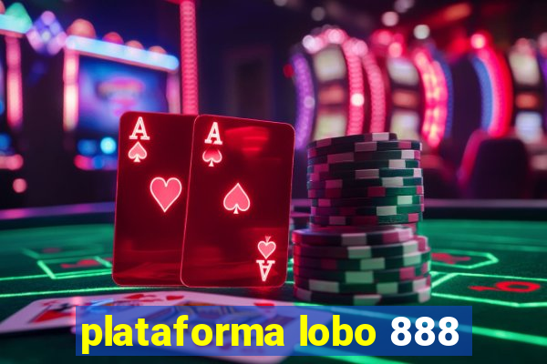 plataforma lobo 888